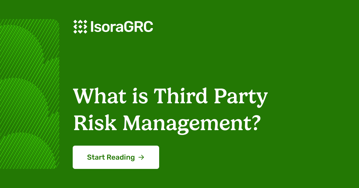 What Is Third Party Risk Management? 2025 Complete Guide | Isora GRC